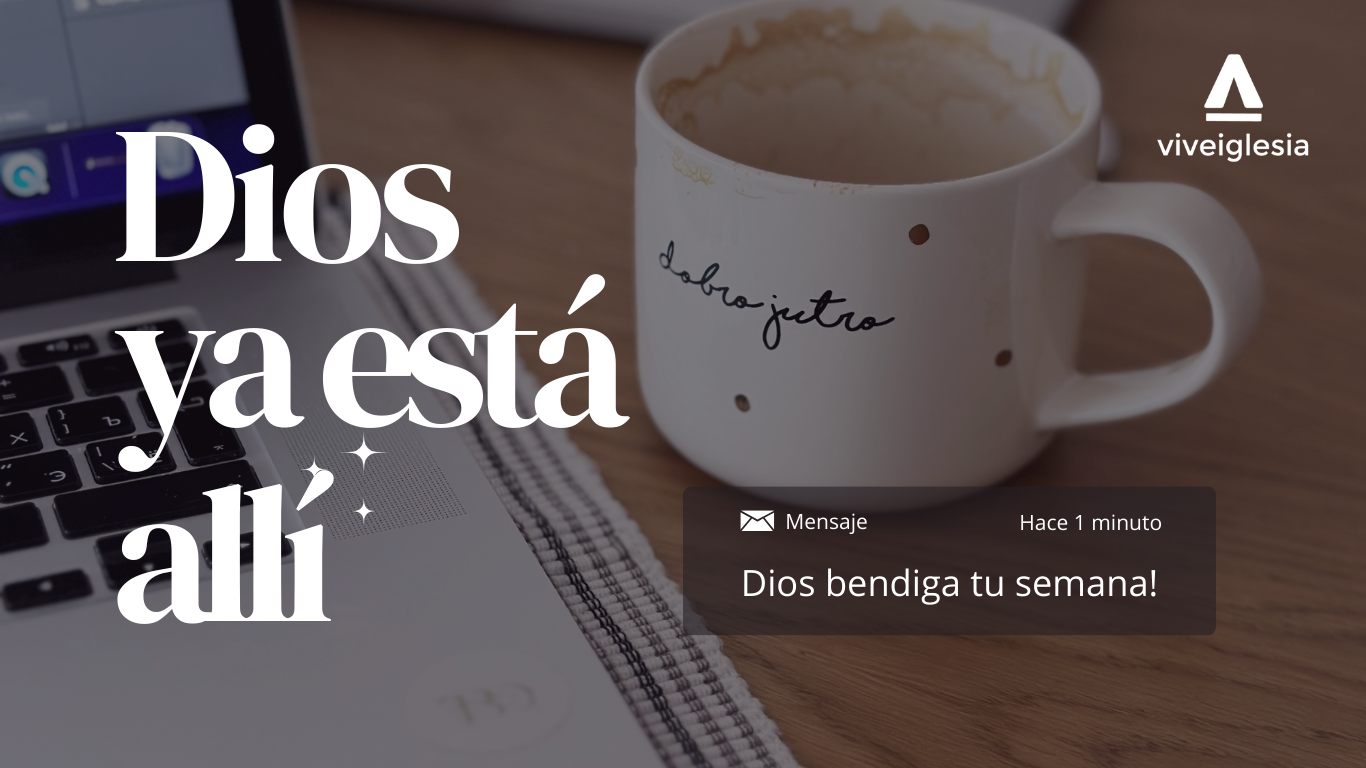 Dios ya esta ahi imagen destacada